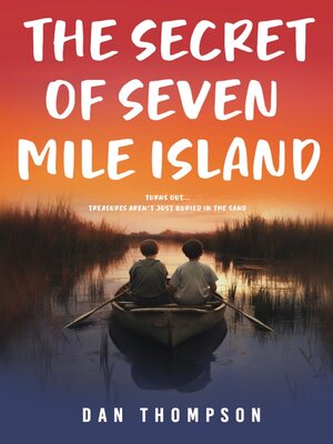 cover image of The Secret of Seven Mile Island
